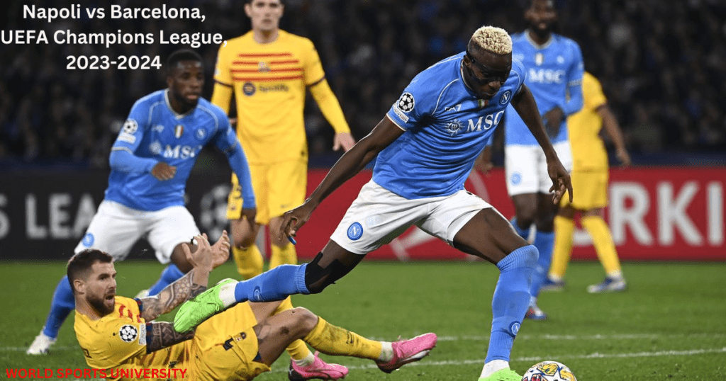 Napoli vs Barcelona, UEFA Champions League, 2023-2024