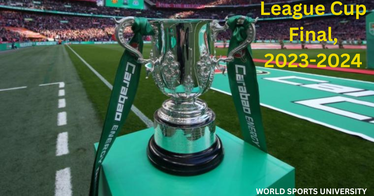 League Cup Final, 2023-2024