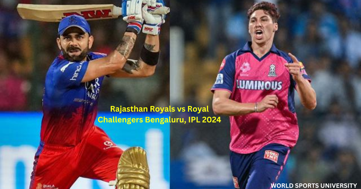 Rajasthan Royals vs Royal Challengers Bengaluru, IPL 2024